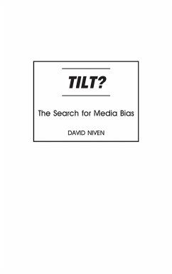 Tilt? The Search for Media Bias - Niven, David
