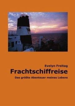 Frachtschiffreise - Freitag, Evelyn