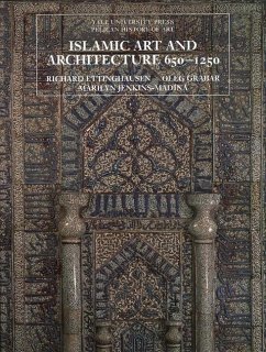 Islamic Art and Architecture, 650-1250 - Ettinghausen, Richard; Grabar, Oleg; Jenkins-Madina, Marilyn