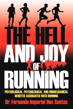 The Hell and Joy of Running - Dos Santos, Fernando Imperial