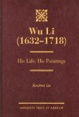 Wu Li (1632-1718): His Life, His Paintings