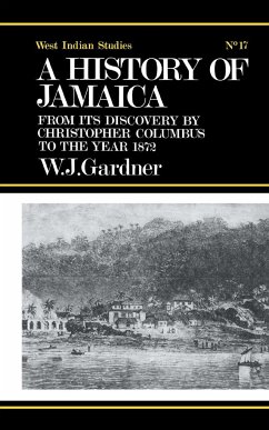 The History of Jamaica - Gardner, William James