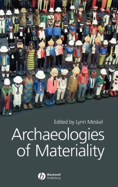 Archaeologies of Materiality - MESKELL, M LYNN