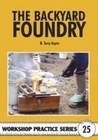 The Backyard Foundry - Aspin, B. Terry