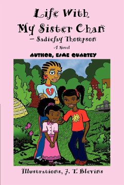 Life With My Sister Chan--Sadiefay Thompson - Quartey, Esme