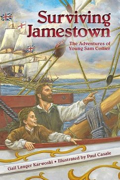 Surviving Jamestown: The Adventures of Young Sam Collier - Karwoski, Gail Langer