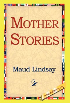 Mother Stories - Lindsay, Maud