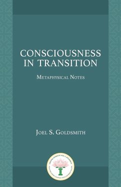 Consciousness in Transition - Goldsmith, Joel S.