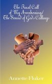 The Final Call of My Awakening/The Sound of God's Callings