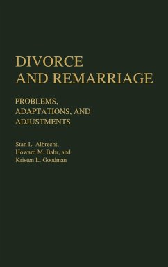 Divorce and Remarriage - Albrecht, Stan L.; Bahr, Howard M.; Goodman, Kristen L.