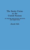 The Soviet Union at the United Nations