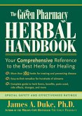 The Green Pharmacy Herbal Handbook