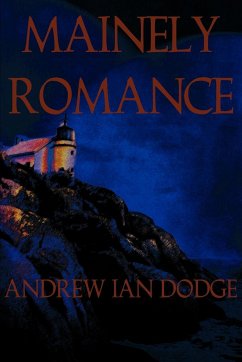 Mainely Romance - Dodge, Andrew Ian