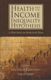 Health and the Income Inequality Hypothesis: A Doctrine in Search of Data