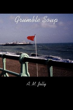 Grumble Soup - Jolly, A. M.