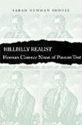 Hillbilly Realist: Herman Clarence Nixon of Possum Trot - Shouse, Sarah Newman
