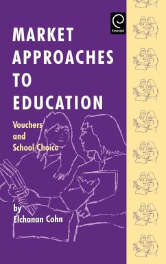 Market Approaches to Education - Cohn, E. E. Cohn, Cohn Cohn, Elchanan