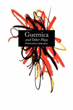 Guernica and Other Plays - Arrabal, Fernando