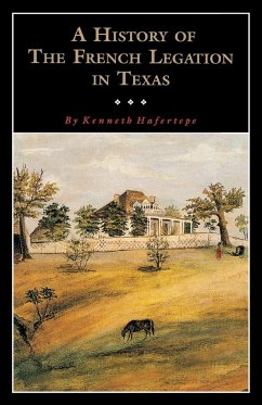 A History of the French Legation - Hafertepe, Kenneth
