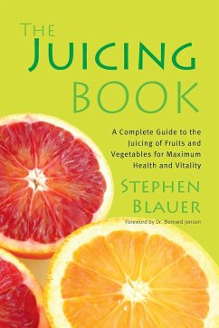 The Juicing Book - Blauer, Stephen