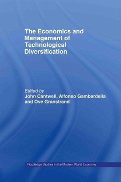 The Economics and Management of Technological Diversification - Cantwell, John / Gambardella, Alfonso (eds.)