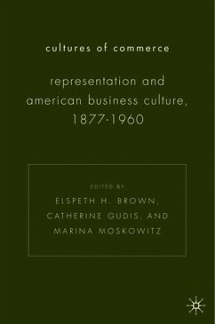 Cultures of Commerce - Brown, Elspeth H. / Gudis, Catherine / Moskowitz, Marina