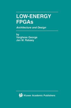 Low-Energy FPGAs - Architecture and Design - George, Varghese;Rabaey, Jan M.