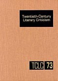 Twentieth-Century Literary Criticism: Excerpts from Criticism of the Works of Novelists, Poets, Playwrights, Short Story Writers, & Other Creative Wri