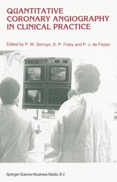 Quantitative Coronary Angiography in Clinical Practice - Serruys, P.W. / Foley, D.P. / de Feyter, Pim P.J. (Hgg.)