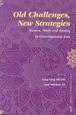 Old Challenges, New Strategies: Women, Work and Family in Contemporary Asia