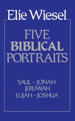 Five Biblical Portraits - Wiesel, Elie
