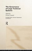 The Governance of Large Technical Systems The Governance of Large Technical Systems