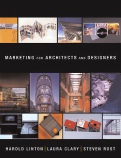 Marketing for Architects and Designers - Linton, Harold; Clary, Laura; Rost, Steven