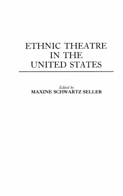 Ethnic Theatre in the United States - Seller, Maxine