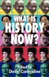 What Is History Now? - Bild 1