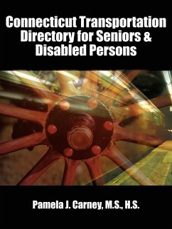 Connecticut Transportation Directory for Seniors & Disabled Persons - Carney, Pamela J.