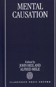 Mental Causation - Heil, John / Mele, Alfred (eds.)