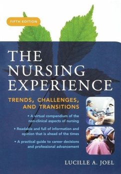 The Nursing Experience: Trends, Challenges, and Transitions, Fifth Edition - Joel, Lucille A