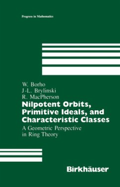 Nilpotent Orbits, Primitive Ideals, and Characteristic Classes - Borho, Walter;Brylinski, J.-L.;MacPherson, R.