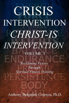 Crisis Intervention Christ-Is Intervention - Cosenza, Anthony Benjamin