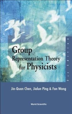 Group Representation Theory for Physicists (2nd Edition) - Ping, Jialun; Wang, Fan; Chen, Jin-Quan