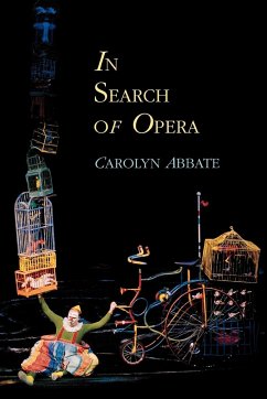 In Search of Opera - Abbate, Carolyn