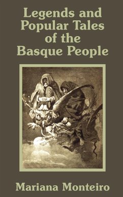 Legends and Popular Tales of the Basque People - Monteiro, Mariana