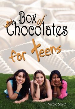 Box of Chocolates for Teens - Smith, Nicole