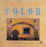 Mediterranean Color: Italy, France, Spain, Portugal, Morocco, Greece