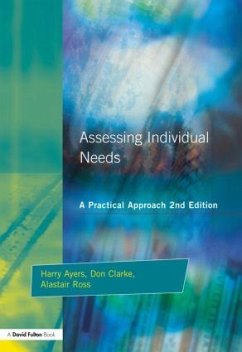 Assessing Individual Needs - Ayers, Harry; Ross, Alastair; Clarke, Don