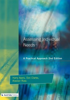 Assessing Individual Needs - Ayers, Harry; Ross, Alastair; Clarke, Don