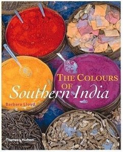 The Colours of Southern India - Lloyd, Barbara