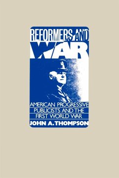 Reformers and War - Thompson, John A.