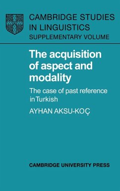 The Acquisition of Aspect and Modality - Aksu-Koc, Ayhan; Ayhan, Aksu-Koc